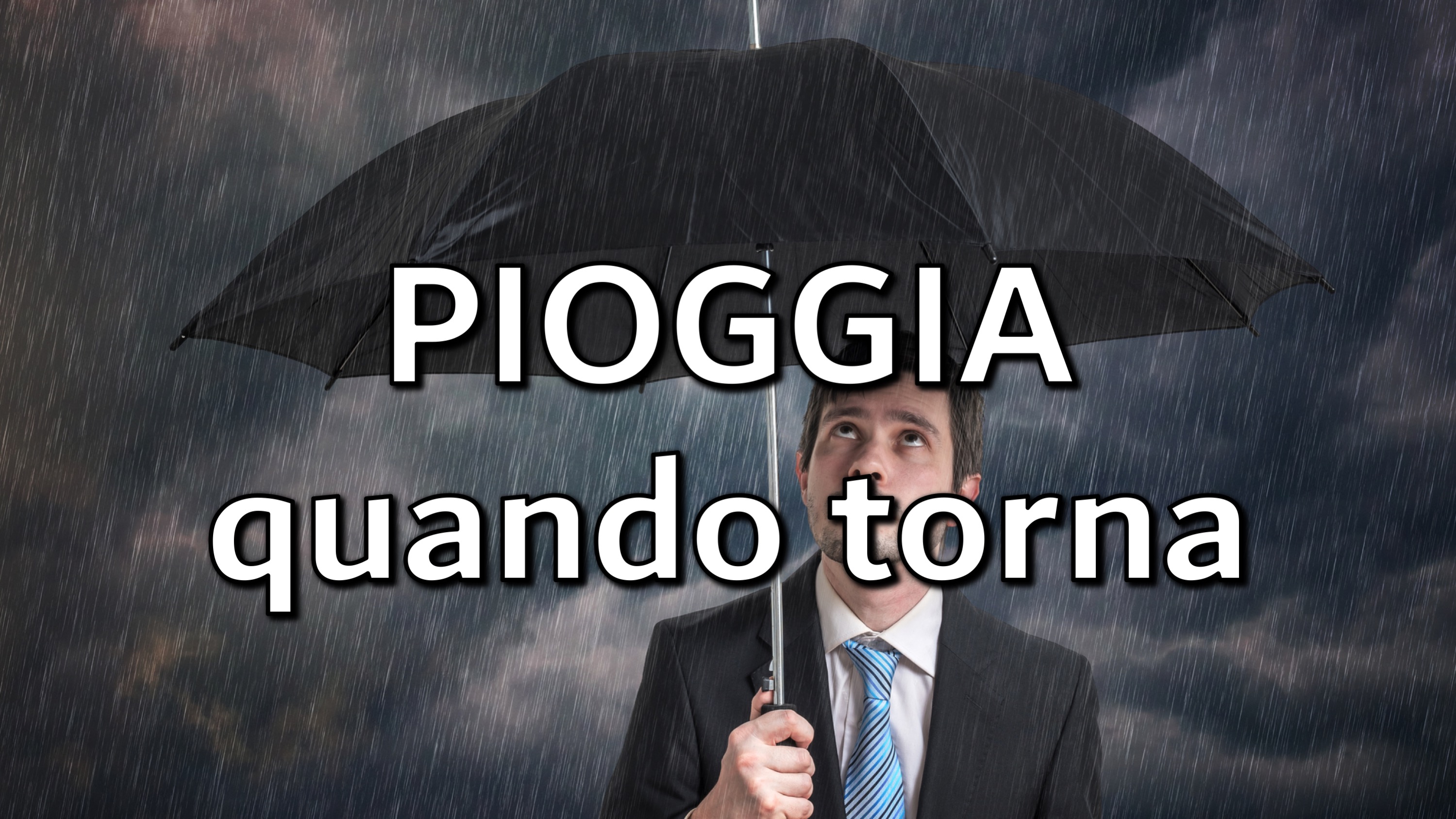 Meteo Italia: Per La PIOGGIA Previsione In Parte Cambiata, Ecco Quando ...