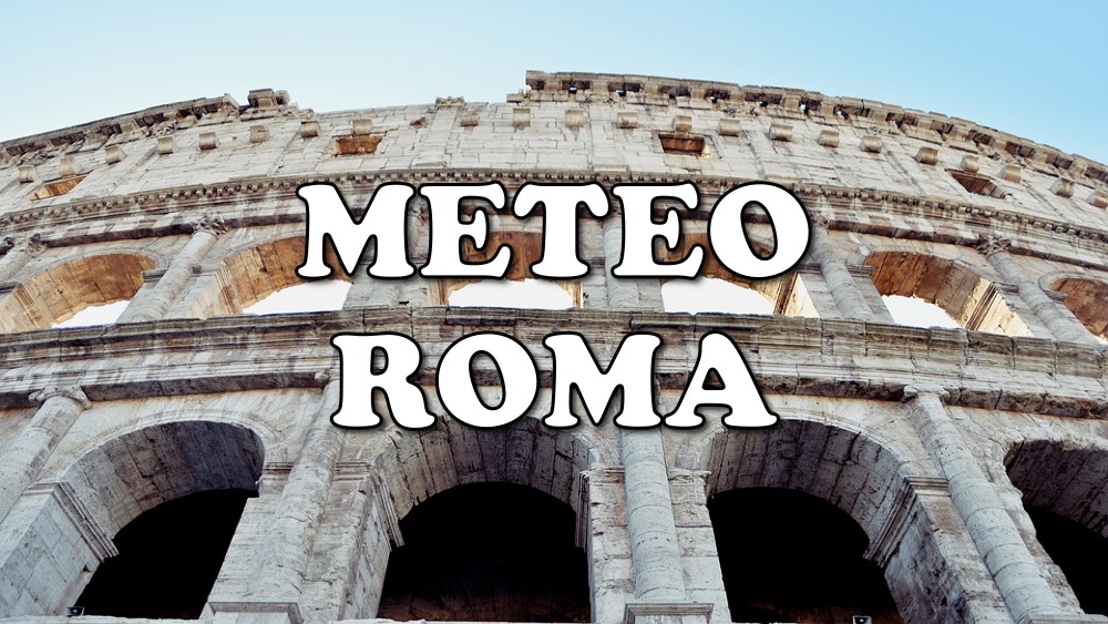 Meteo Roma In Settimana Arriva La Fine Del Caldo Meteogiuliacci It